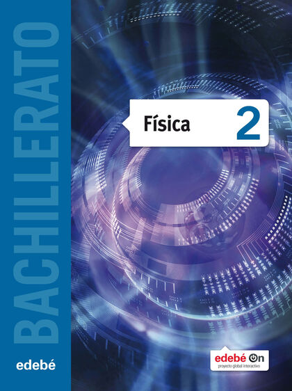Física 2 Bachillerato Edebé Soluciones 2020 / 2021