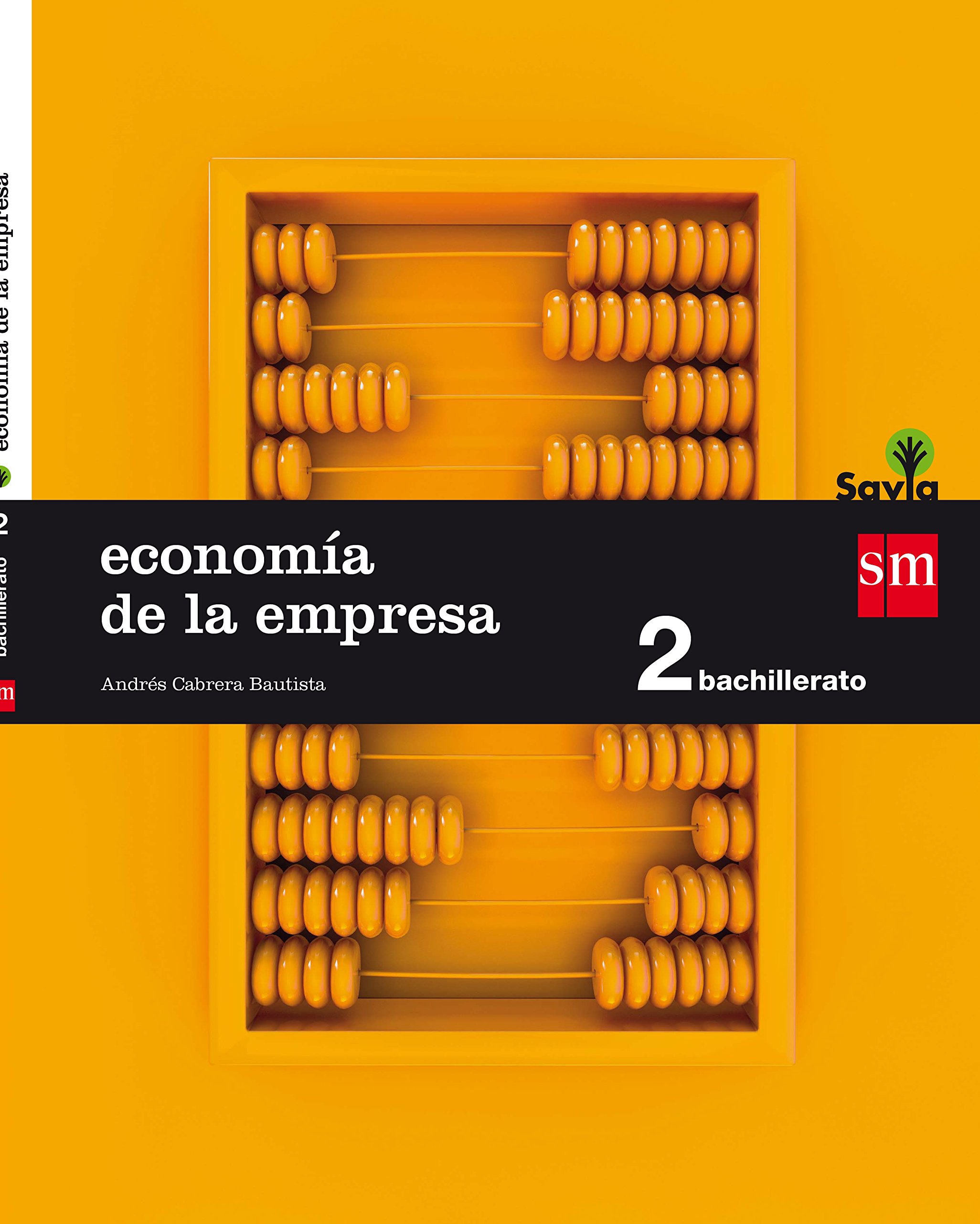 Economía de la Empresa 2 Bachillerato SM SAVIA Soluciones 2020 / 2021