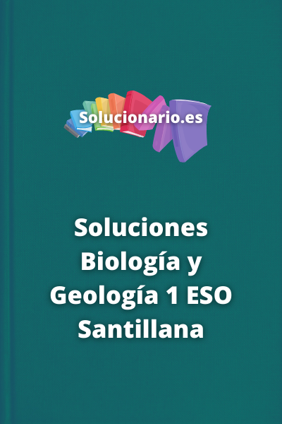 Soluciones Biología y Geología 1 ESO Santillana