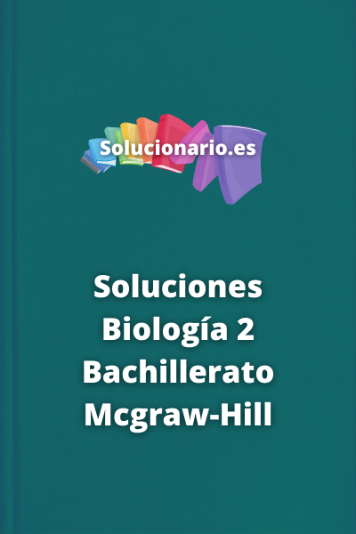 Soluciones Biología 2 Bachillerato Mcgraw-Hill