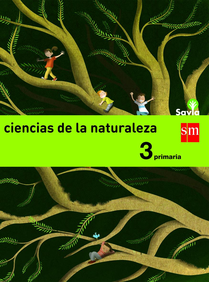 Ciencias Naturales 3 Primaria SM SAVIA Soluciones 2020 / 2021