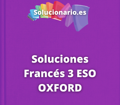 Soluciones Francés 3 ESO OXFORD
