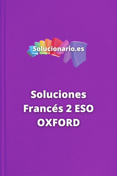 Soluciones Francés 2 ESO OXFORD