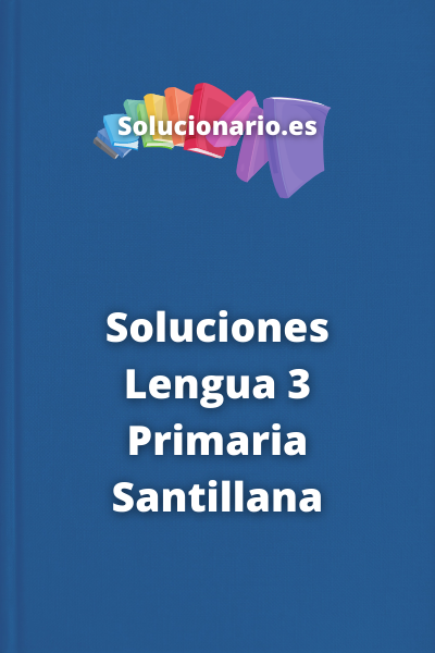 Soluciones Lengua 3 Primaria Santillana