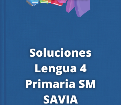 Soluciones Lengua 4 Primaria SM SAVIA