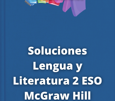 Soluciones Lengua y Literatura 2 ESO McGraw Hill