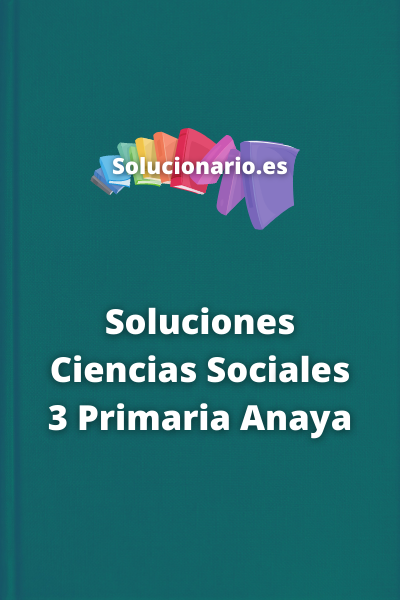 Soluciones Ciencias Sociales 3 Primaria Anaya