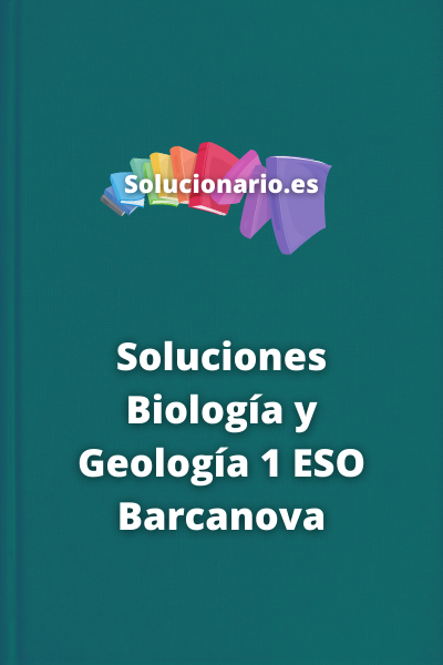 Soluciones Biología y Geología 1 ESO Barcanova