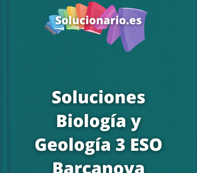 Soluciones Biología y Geología 3 ESO Barcanova