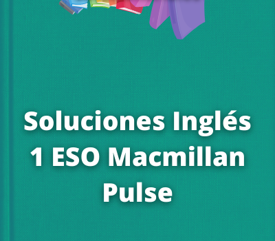 Soluciones Inglés 1 ESO Macmillan Pulse