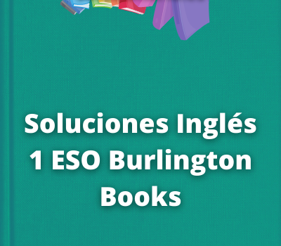 Soluciones Inglés 1 ESO Burlington Books