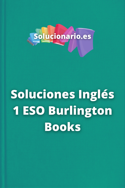 Soluciones Inglés 1 ESO Burlington Books
