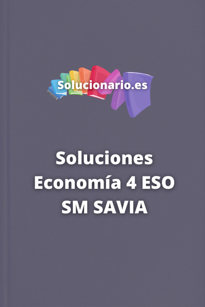 Soluciones Economía 4 ESO SM SAVIA