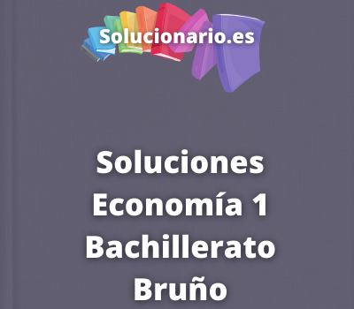 Soluciones Economía 1 Bachillerato Bruño