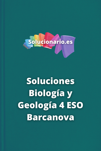 Soluciones Biología y Geología 4 ESO Barcanova