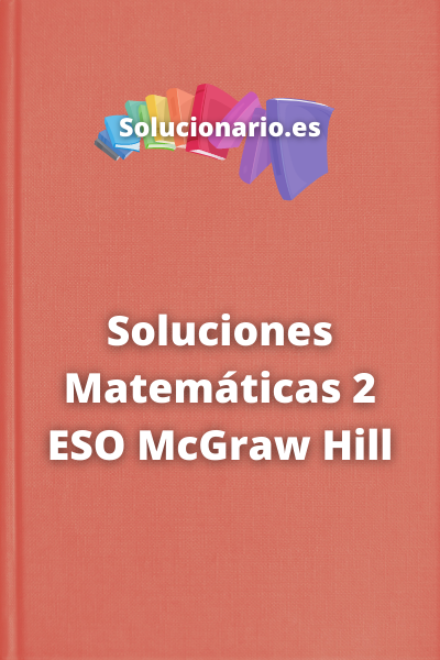 Soluciones Matemáticas 2 ESO McGraw Hill
