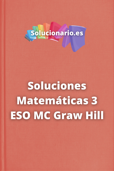 Soluciones Matemáticas 3 ESO MC Graw Hill