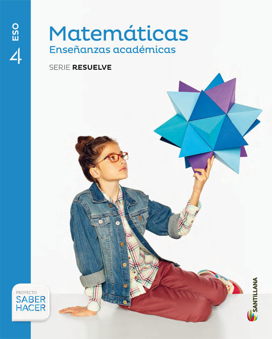 Matemáticas 4 ESO Santillana Soluciones 2020 / 2021