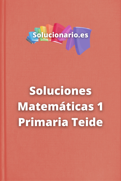 Soluciones Matemáticas 1 Primaria Teide