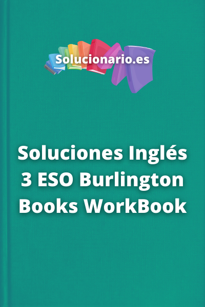 Soluciones Inglés 3 ESO Burlington Books WorkBook