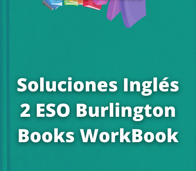 Soluciones Inglés 2 ESO Burlington Books WorkBook