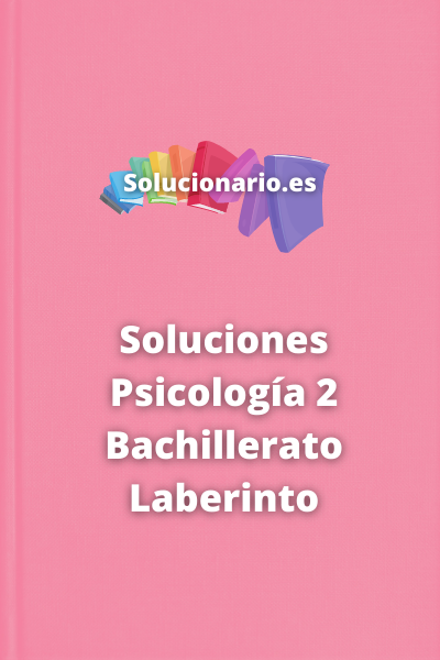 Soluciones Psicología 2 Bachillerato Laberinto
