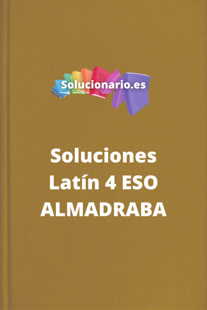 Soluciones Latin 4 ESO Almadraba