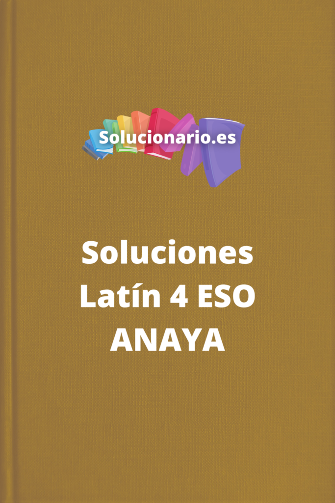 Soluciones Latin 4 ESO Anaya