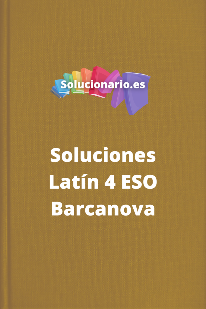 Soluciones Latin 4 ESO Barcanova