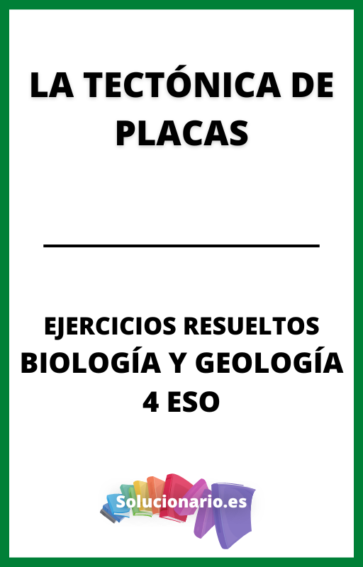 Ejercicios Resueltos de la Tectonica de Placas Biologia y Geologia 4 ESO
