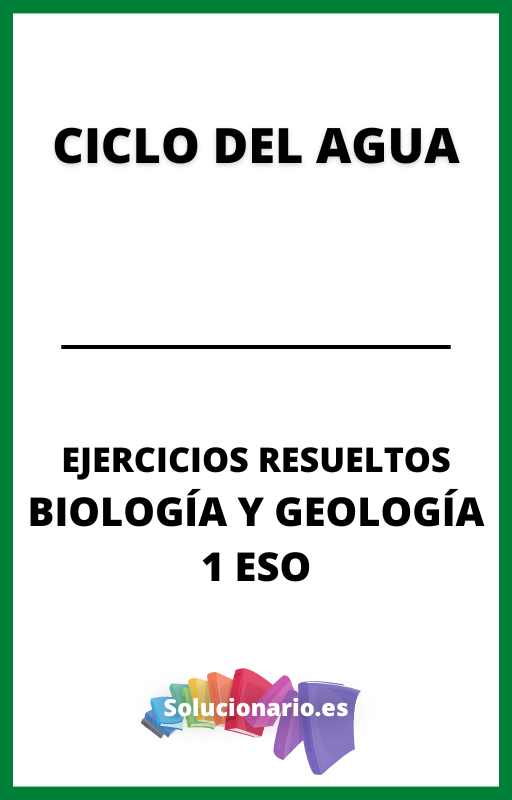 Ejercicios Resueltos del Ciclo del Agua Biologia y Geologia 1 ESO
