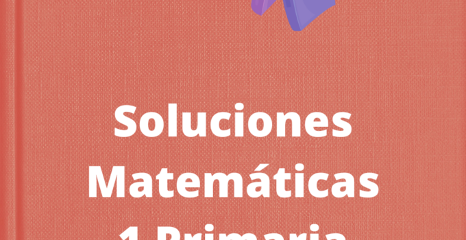 Soluciones Matemáticas 1 Primaria SM REVUELA