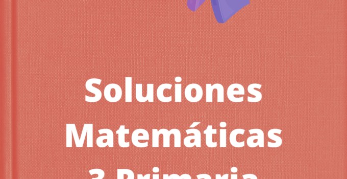 Soluciones Matemáticas 3 Primaria SM REVUELA